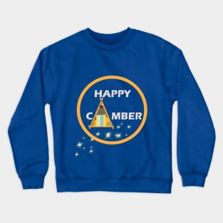 Happy camper fun t-shirt graphic camper t-shirt Crewneck Sweatshirt